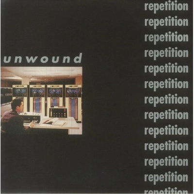 Unwound: Repetition CLR LP