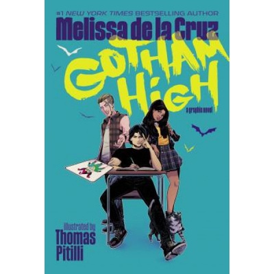 Gotham High - Melissa de la Cruz, Thomas Pitilli ilustrácie