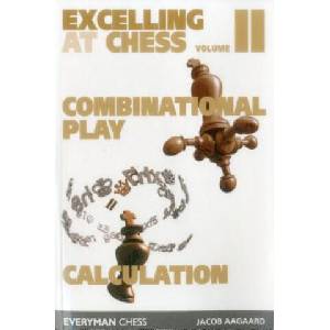 Excelling at Chess Volume 2 | Jacob Aagaard (ISBN: 9781781944479)