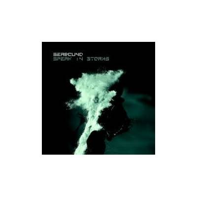 SEABOUND: SPEAK IN STORMS CD