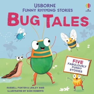 Bug Tales | Russell Punter, Sian Roberts (ISBN: 9781805072829)
