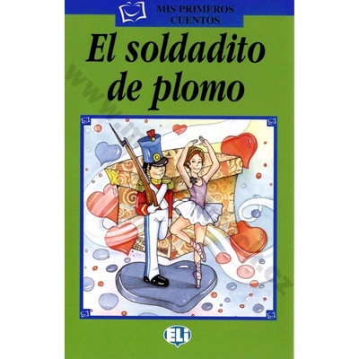 El soldat de plomo zjednodušené čítanie v španielčine pre deti A1