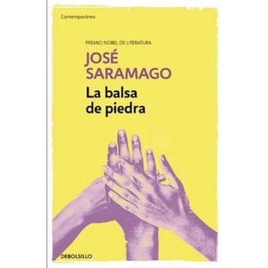 La balsa de piedra | JOSE SARAMAGO (ISBN: 9788490628690)