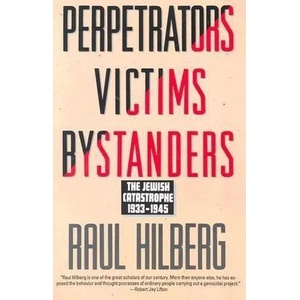 Perpetrators Victims Bystanders | Raul Hilberg (ISBN: 9780060995072)