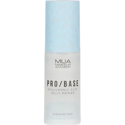 MUA Makeup Academy PRO/BASE Hyaluronic Acid hydratační podkladová báze pod make-up s kyselinou hyaluronovou 30 g