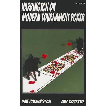 Harrington on Modern Tournament Poker: How to Play No-Limit Hold 'em Multi-Table Tournaments Harrington DanPaperback