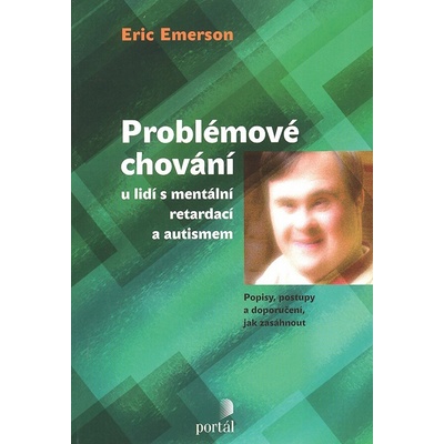 Problémové chování u lidí s mentální retardací a autismem - Richard Emerson