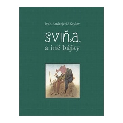 Sviňa a iné bájky