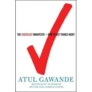 Checklist Manifesto | Atul Gawande (ISBN: 9780805091748)