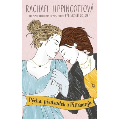 Pýcha a předsudek a Pittsburgh - Rachael Lippincottová