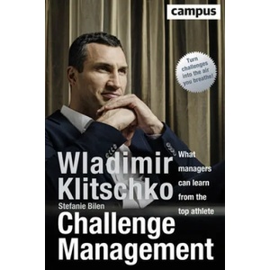 Challenge Management | Wladimir Klitschko, Stefanie Bilen, Maren Barton (ISBN: 9783593509051)
