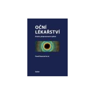 Oční lékařství - 2. přepracované vydání - Pavel Rozsíval