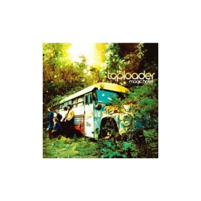 Toploader - Magic Hotel CD