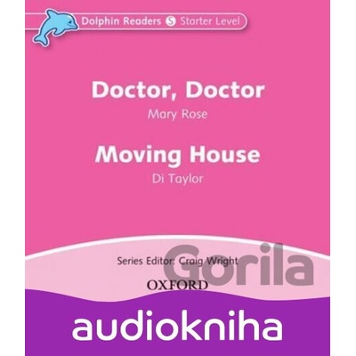Dolphin Readers Starter: Doctor, Doctor / Moving House - Mary Rose