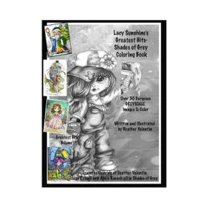 Lacy Sunshine's Greatest Hits - Shades of Grey Coloring Book: Adult Coloring Book With Over 50 Best Greyscale Coloring Pages Enchanting Magical | Heather Valentin (2018)