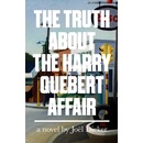 The Truth About the Harry Quebert Affair - Pap... - Joel Dicker , Sam Taylor - Tran