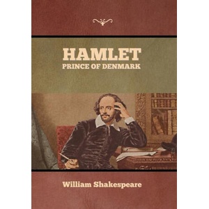 Hamlet, Prince of Denmark | William Shakespeare (ISBN: 9781636376059)