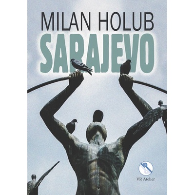 Sarajevo - Milan Holub