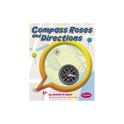 Compass Roses and Directions | Jennifer M. Besel, Gail Saunders-Smith