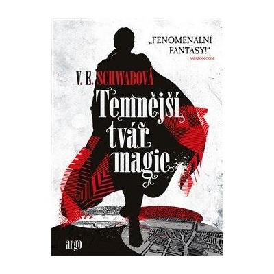 Temnější tvář magie - Victoria Schwabová
