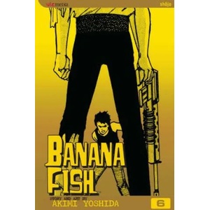 Banana Fish, Vol. 6 (ISBN: 9781591164180)