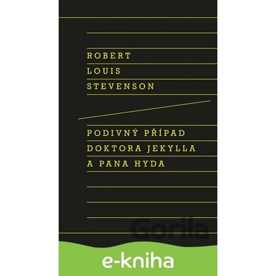 Podivný případ doktora Jekylla a pana Hyda - Robert Louis Stevenson