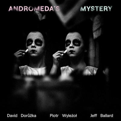 Dorůžka David,Wylezol Piotr - Andromeda's Mystery CD