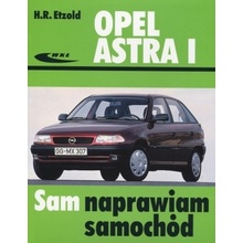 Opel Astra I. Sam naprawiam samochód