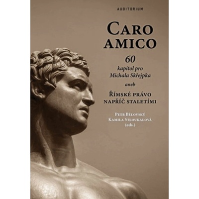 Caro Amico - Petr Bělovský; Kamila Stloukalová; kolektiv autorů