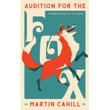 Audition For The Fox - Martin Cahill