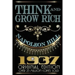 Think and Grow Rich - Original Edition (ISBN: 9781939438256)