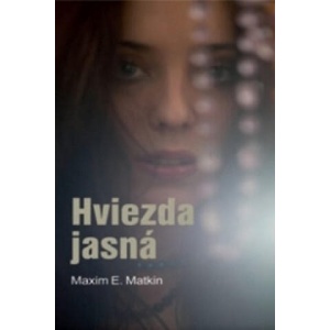 Hviezda jasná | Maxim E. Matkin (2014)