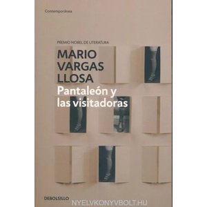 Pantaleon y las visitadoras / Captain Pantoja and the Special Service | Mario Vargas Llosa (ISBN: 9788490625651)