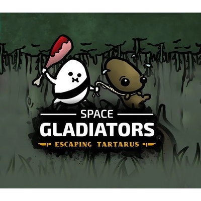 Space Gladiators: Escaping Tartarus