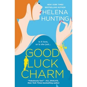 Good Luck Charm | HELENA HUNTING (ISBN: 9781538760147)