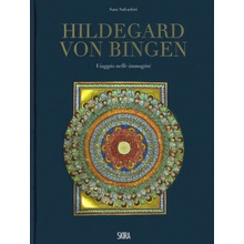 Hildegard von Bingen. Viaggio nelle immagini