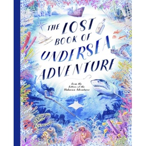 The Lost Book of Undersea Adventure (ISBN: 9780711296763)