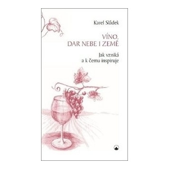 Víno, dar nebe a země
