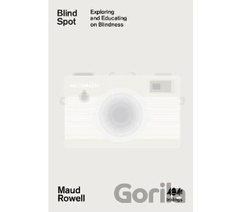 Blind Spot Rowell Maud