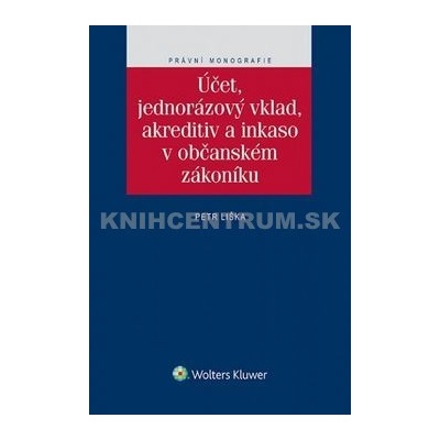 Účet, jednorázový vklad, akreditiv a inkaso v občanském zákoníku