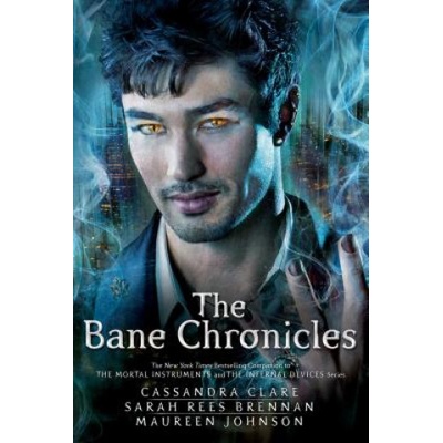 Margaret K McElderry The Bane Chronicles | Cassandra Clare, Sarah Rees Brennan, Maureen Johnson