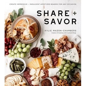 Share + Savor | Mazon-Chambers, Kylie (ISBN: 9781645670131)