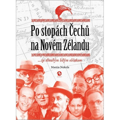 Po stopách Čechů na Novém Zélandu: ...za dlouhým bílým oblakem