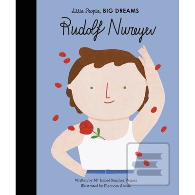 Rudolf Nureyev: Little People, Big Dreams