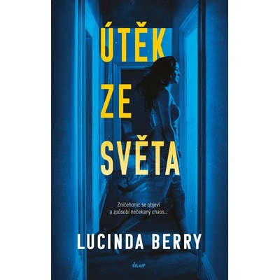 Útěk ze světa - Lucinda Berry