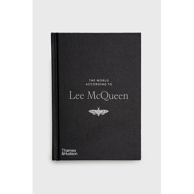 The World According to Alexander McQueen - Louise Rytter, Thames & Hudson Ltd