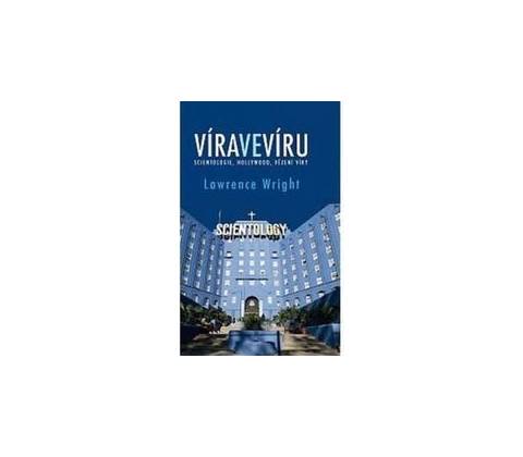 Lawrence Wright - Víra ve víru
