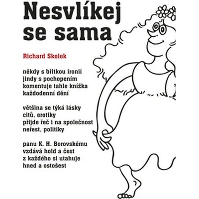 Nesvlíkej se sama