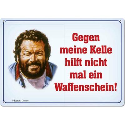 Bud Spencer a Terence Hill Cedule Bud Spencer Gegen meine Kelle hilft nicht mal 10x15cm