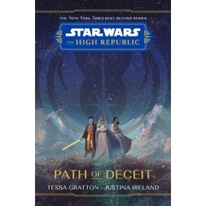 Star Wars The High Republic: Path Of Deceit (ISBN: 9781368076128)